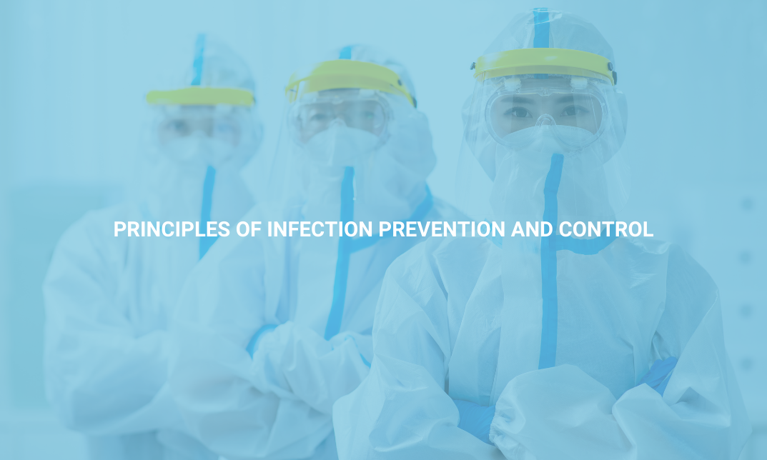 Principles of Infection Prevention and Control