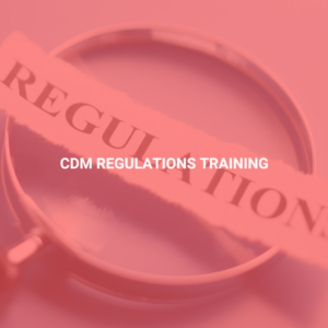 CDM Regulations Training