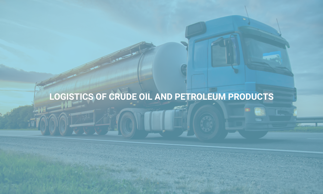 Logistics of Crude Oil and Petroleum Products