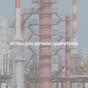 Petroleum Refining Demystified