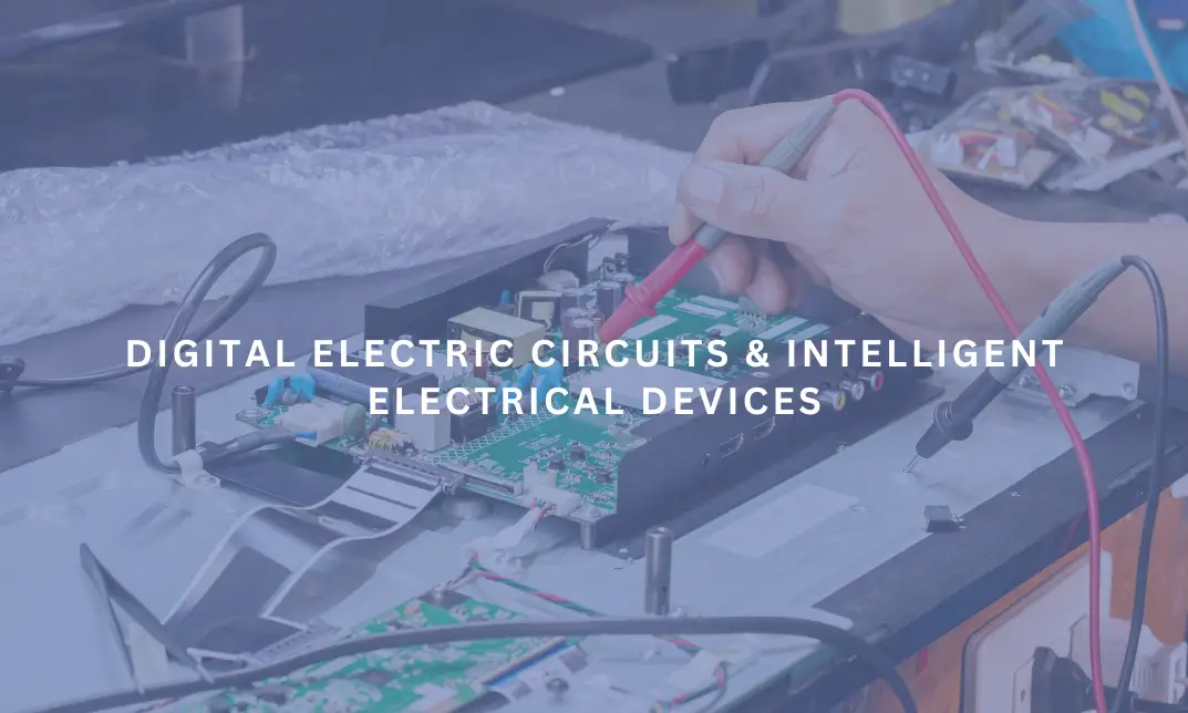 Digital Electric Circuits & Intelligent Electrical Devices