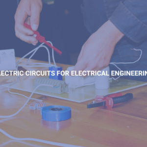 Electric Circuits for Electrical Engineering