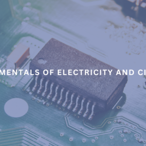 Fundamentals of Electricity and Circuits