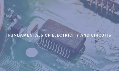 Electricity and Circuits