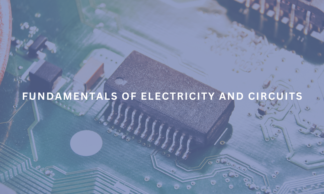 Fundamentals of Electricity and Circuits