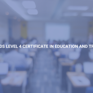 Focus Awards Level 4 Certificate In Education And Training (RQF)