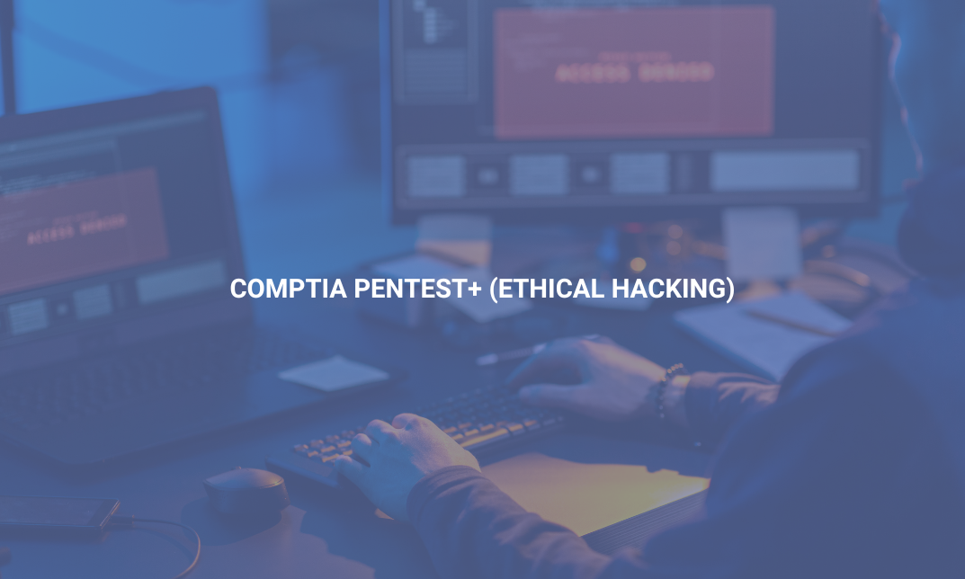 CompTIA PenTest+ (Ethical Hacking)
