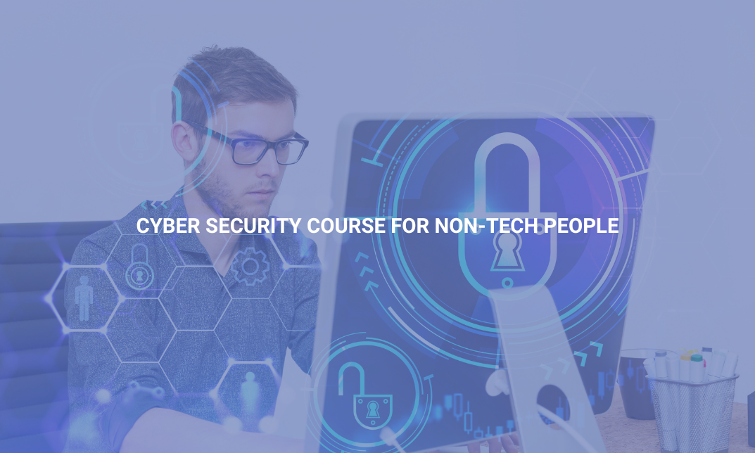 Cyber Security Course For Non-Tech People