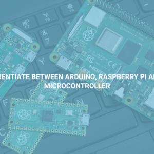 Differentiate Between Arduino, Raspberry PI and PIC Microcontroller