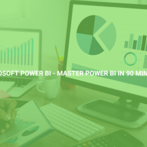 Microsoft Power BI - Master Power BI in 90 Minutes!
