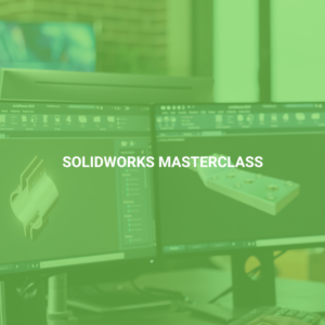 SolidWorks Masterclass