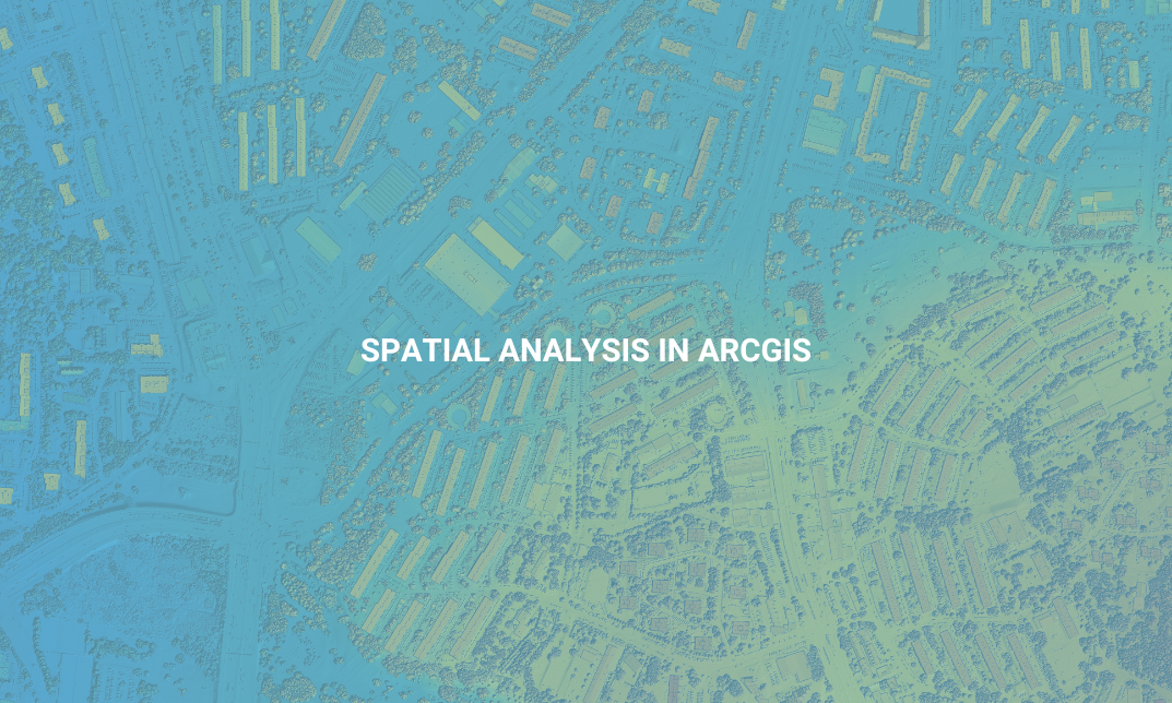 Spatial Analysis in ArcGIS