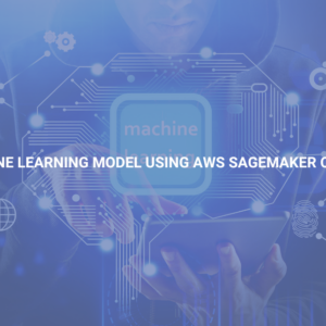 Machine Learning Model Using AWS SageMaker Canvas