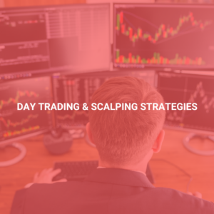 Day Trading & Scalping Strategies