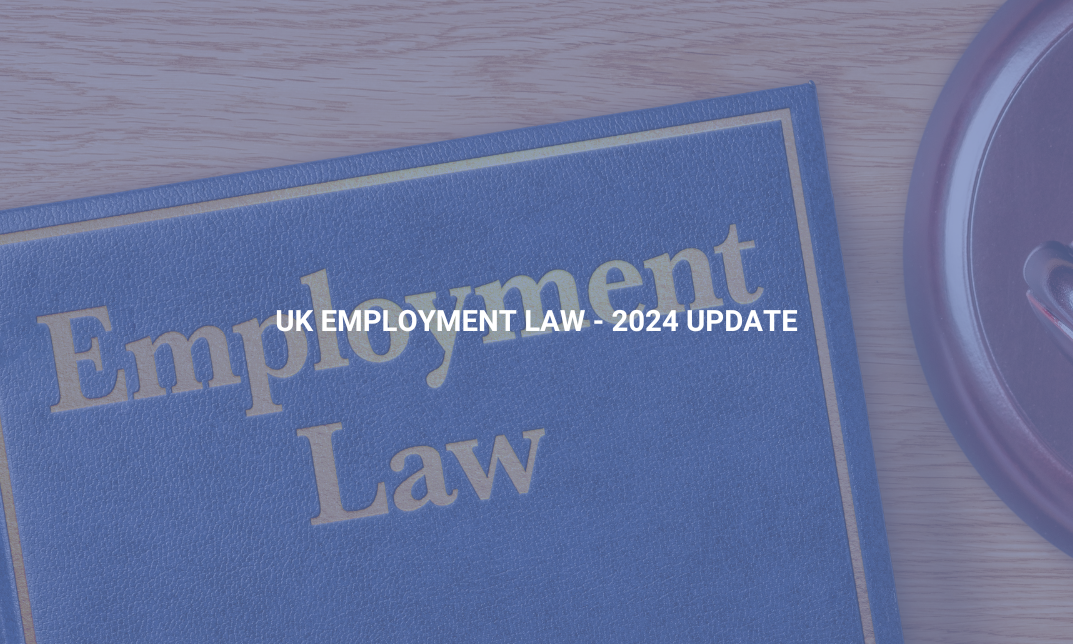 UK Employment Law - 2024 Update